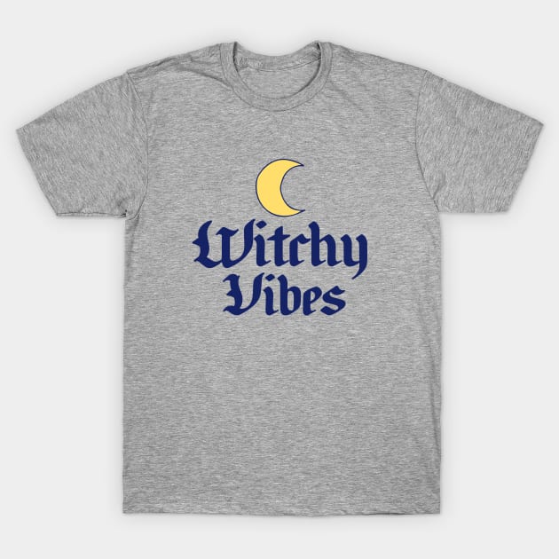 Witchy Vibes T-Shirt by bubbsnugg